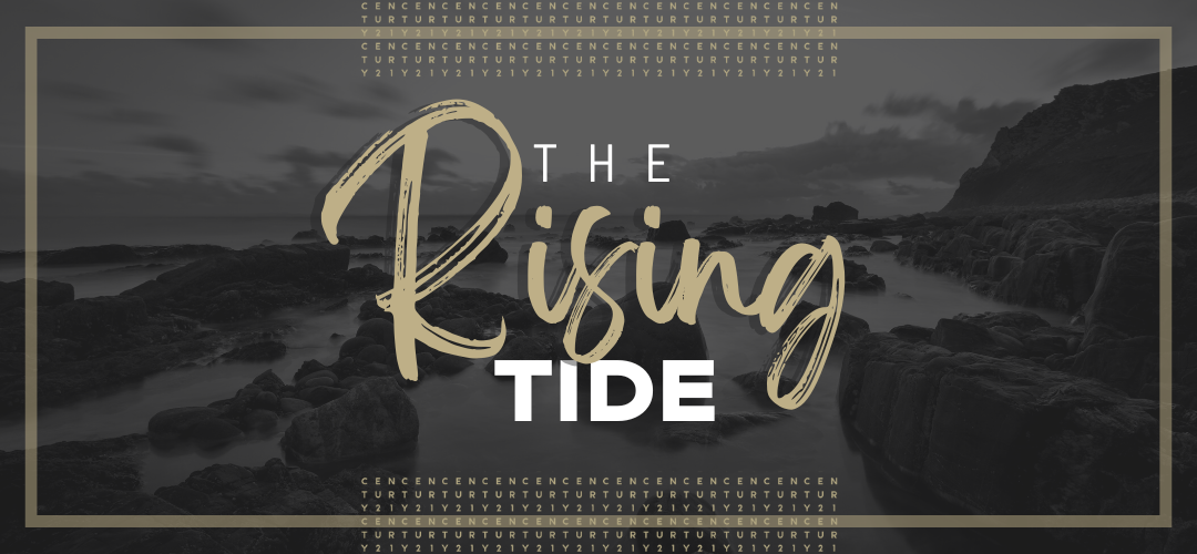The Rising Tide - Blog Article by Brittany Huey