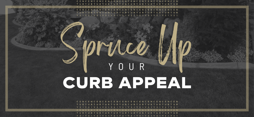 Spruce Up Your Curb Appeal - Blog Article by Brittany Huey