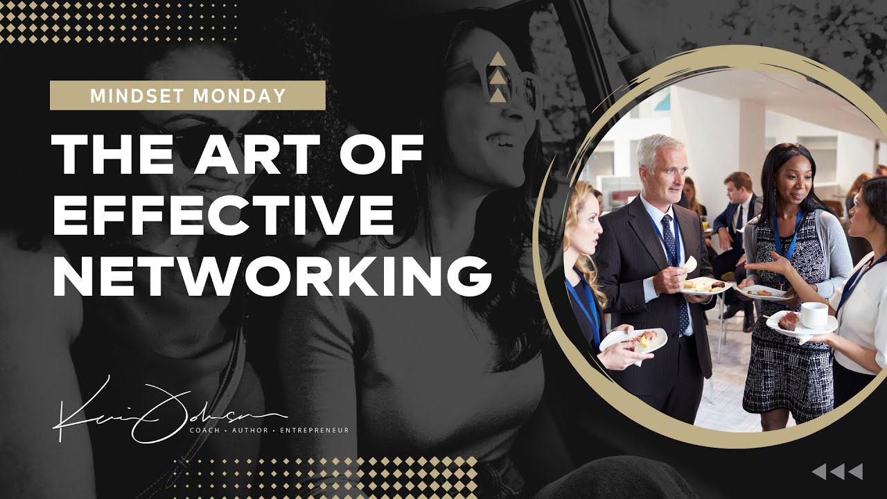 The Art of Effective Networking