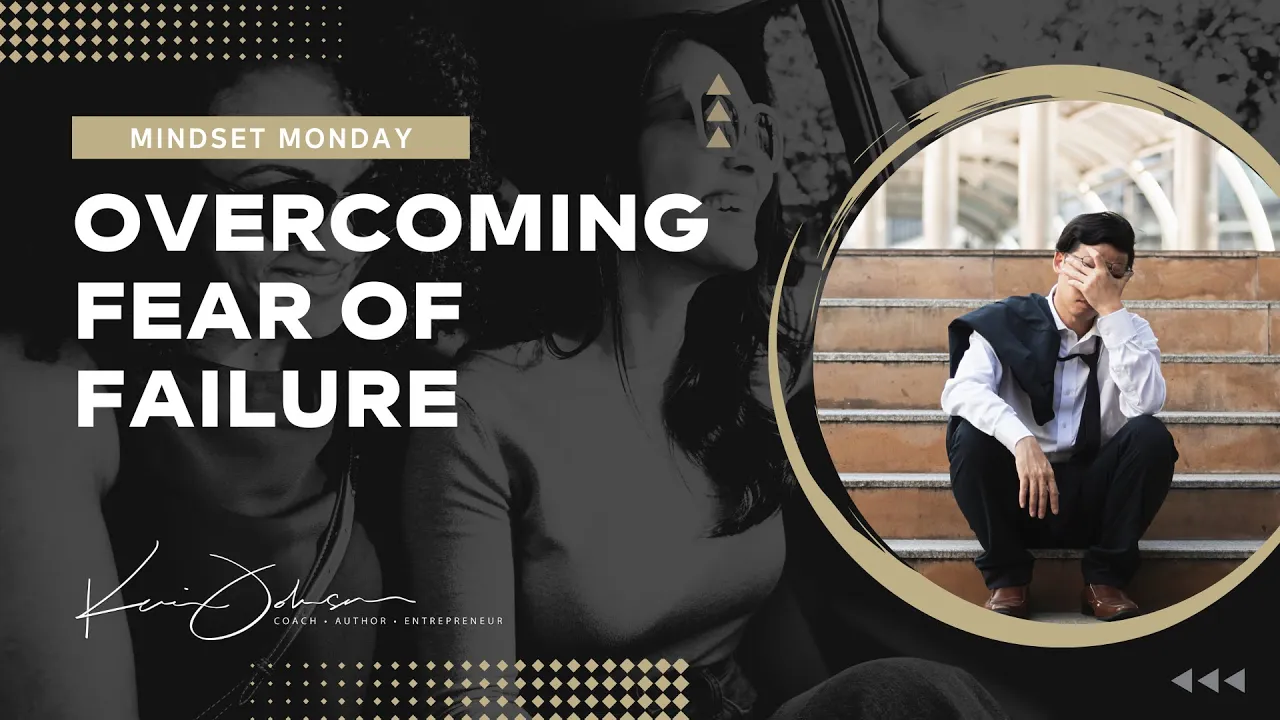 Overcoming Fear of Failure